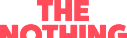 The Nothing